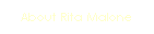 About Rita Malone