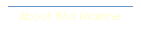 About Rita Malone