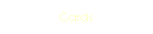 Cards